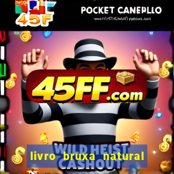 livro bruxa natural pdf gratis